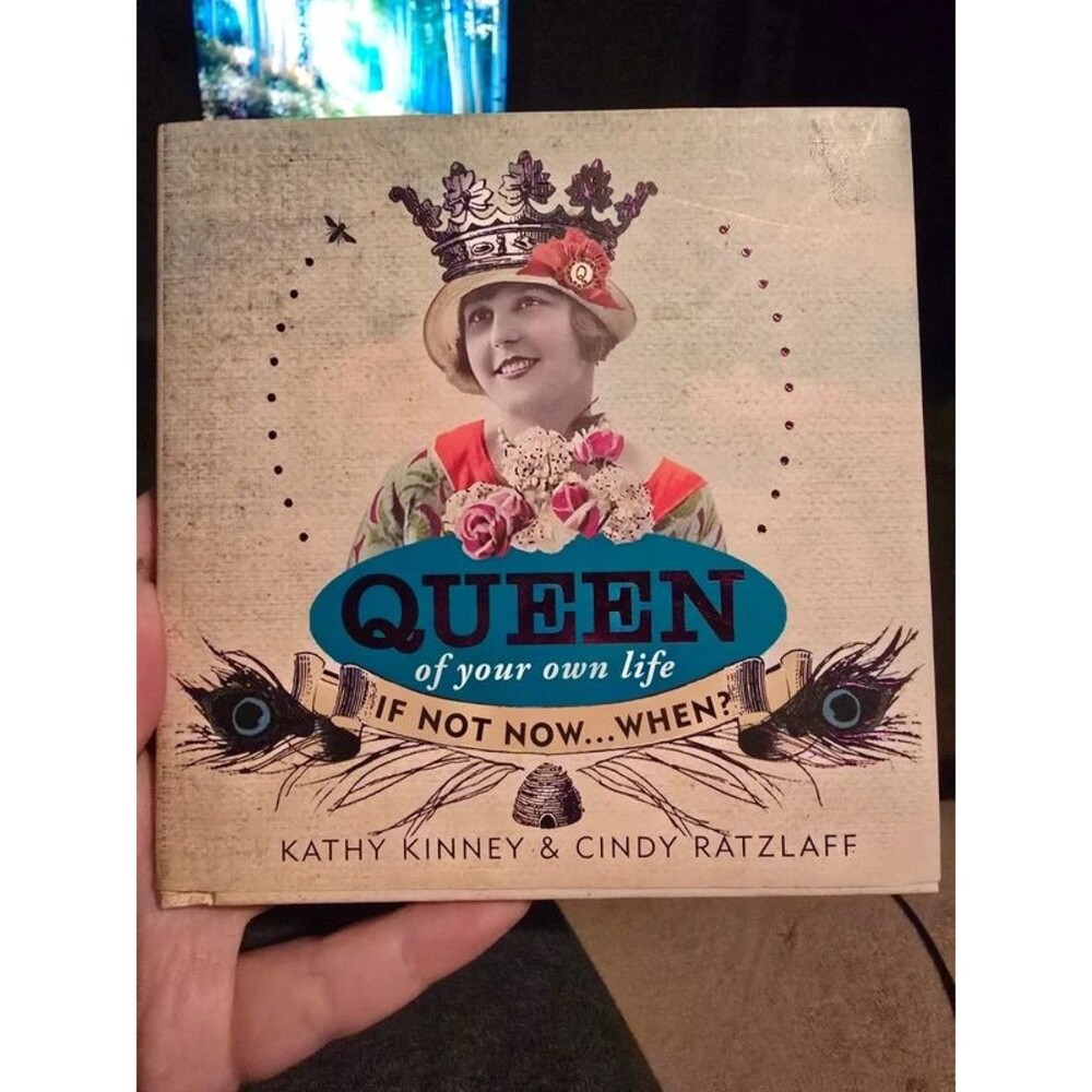 Queen of Your Own Life - If Not Now..When?